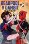 [Deadpool v Gambit 01] • Deadpool v Gambit (2016) #1 (Of 5)